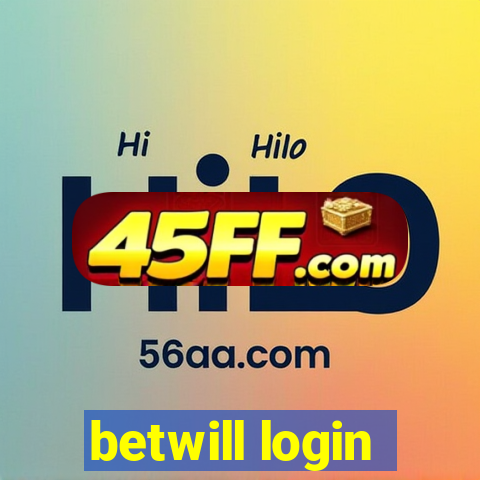 betwill login